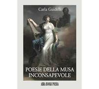 Poesie della musa inconsapevole
