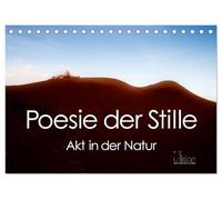 Poesie der Stille - Akt in der Natur (Tischkalender 2026 DIN A5 quer), CALVENDO Monatskalender: Kunstvolle Frauenakte in der Landschaft