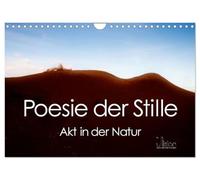 Poesie der Stille - Akt in der Natur (Wandkalender 2026 DIN A4 quer), CALVENDO Monatskalender: Kunstvolle Frauenakte in der Landschaft