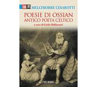 Poesie di Ossian. Antico poeta celtico