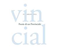 Poesie di un provinciale