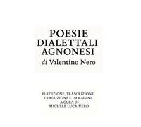 Poesie dialettali agnonesi - Valentino Nero