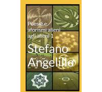 Poesie e aforismi alieni agli alieni 1