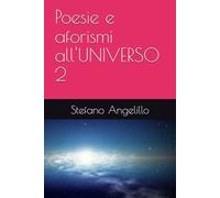 Poesie e aforismi all'UNIVERSO 2