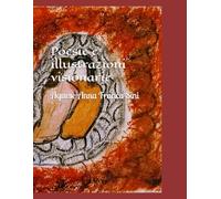 Poesie e illustrazioni visionarie