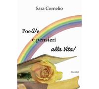 Poesie e pensieri alla vita
