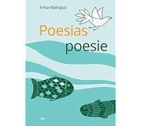Poesie e poesias. Ediz. multilingue [Paperback] [Dec 14, 2018] Klainguti, Irma;