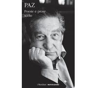 Poesie e prose scelte [Hardcover] [Nov 18, 2025] Paz, Octavio; Rocco, Federica;