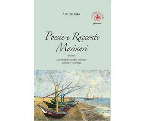 Poesie e racconti marinari. Ouverture «La ballata del vecchio marinaio» di Samue