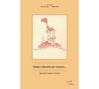 Poesie e racconti per crescere...
