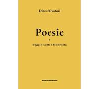 Poesie e saggio sulla modernità