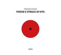 Poesie e stracci di vita