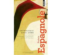 Poésie espagnole: Anthologie 1945-1990