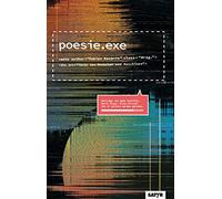 poesie.exe: Texte von Menschen und Maschinen
