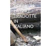POESIE IN LATINO TRADOTTE IN ITALIANO