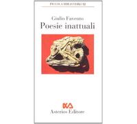 Poesie inattuali - Favento Giulio