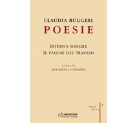 Poesie: Inferno minore-)e pagine del travaso - Ruggeri Claudia