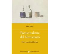 Poesie italiane del Novecento. Nove esercizi di lettura