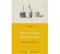 Poesie italiane del Novecento. Nove esercizi di lettura