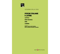 Poesie italiane e latine: Capitoli-Rime piacevoli-Rime-Carmina - Della Cas...