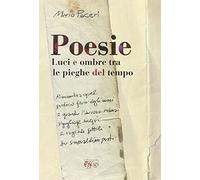 Poesie luci e ombre una piega del tempo