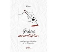 Poésie meurtrière en Charente-Maritime et en Limousin