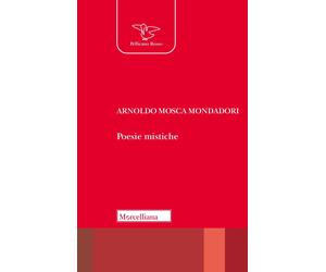 Poesie mistiche - Mosca Mondadori Arnoldo