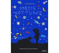 Poesie notturne. Ediz. a colori - Bellemo Cristina
