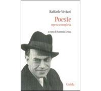 Poesie. Opera completa - Viviani Raffaele
