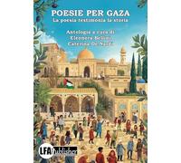 Poesie per Gaza. La poesia testimonia la storia