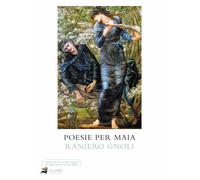 Poesie per Maia [Paperback] [Dec 16, 2024] Gnoli, Raniero