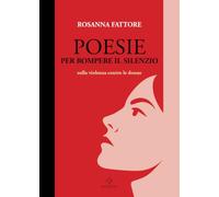 Poesie per rompere il silenzio. Sulla violenza contro le donne