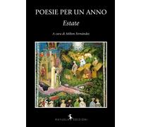 Poesie per un anno. Estate - 2020 - Rayuela Edizioni