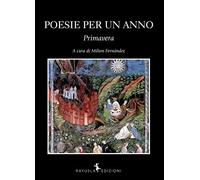 Poesie per un anno. Primavera