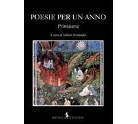 Poesie per un anno. Primavera - 2020 - Rayuela Edizioni