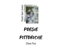 POESIE PITTORICHE: Parole fuori cornice