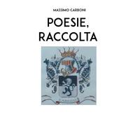 Poesie, raccolta di Massimo Carboni, 2019, Youcanprint