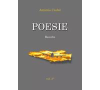 POESIE Raccolta n°3 - Antonio Ciafrè
