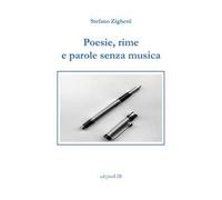 Poesie, rime e parole senza musica