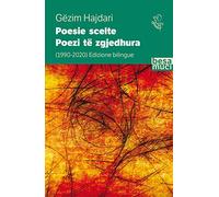 Poesie scelte 1990-2020-Poezi të zgjedhura. Ediz. bilingue