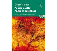 Poesie scelte 1990-2020-Poezi të zgjedhura. Ediz. bilingue
