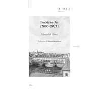 Libri Edoardo Olmi - Poesie Scelte (2003-2021)