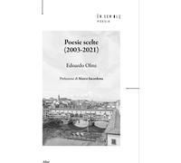 Poesie scelte (2003-2021) - Olmi Edoardo