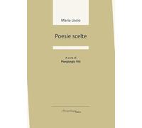 Libri Maria Liscio - Poesie Scelte