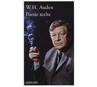 Auden Wystan Hugh - Poesie Scelte
