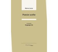 Libri Maria Liscio - Poesie Scelte