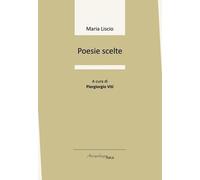 Libri Maria Liscio - Poesie Scelte