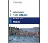 Poesie silenziose. Quadri in cerca d'autore