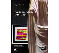 Poesie sporadiche 1886 - 2024 - Lucrezi Eugenio
