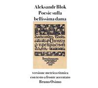 Poesie sulla bellissima dama: (1901-1902). Versione metrica ritmica con testo a fronte e accenti tonici segnati